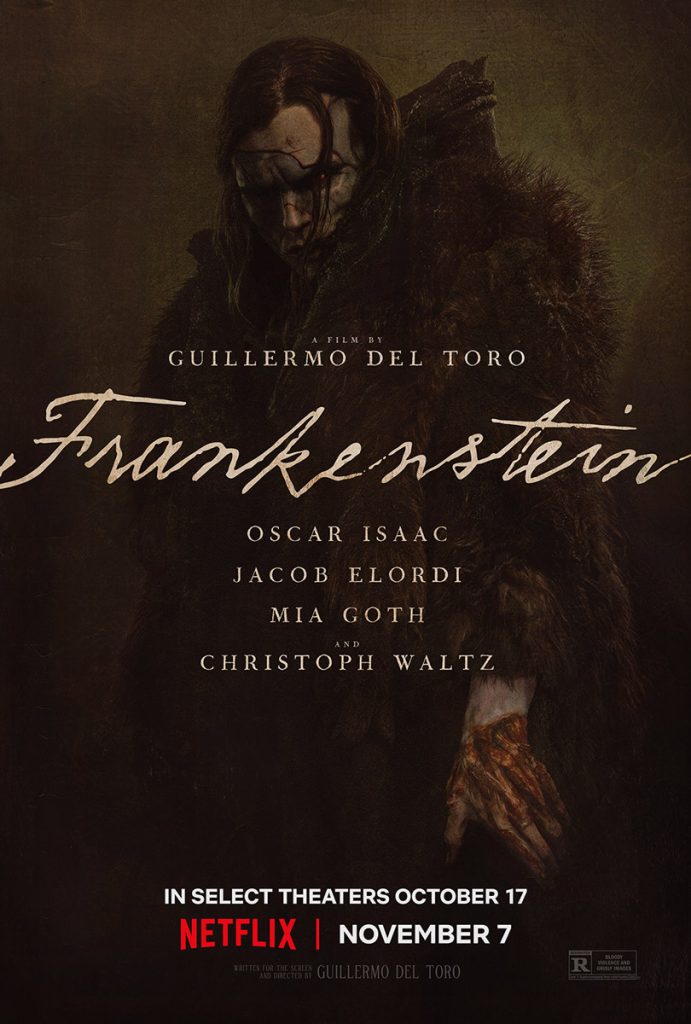 Guillermo del Toro's FRANKENSTEIN.